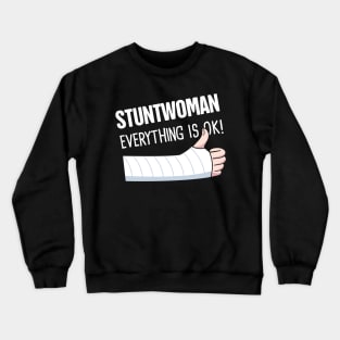 Stuntwoman Fractured Broken Hand Get Well Gift Crewneck Sweatshirt